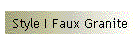 Style I Faux Granite