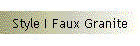 Style I Faux Granite